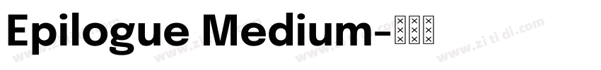 Epilogue Medium字体转换